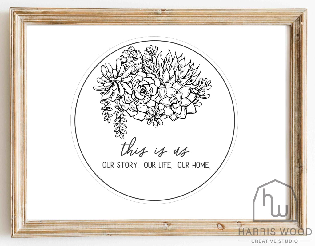 This Is Us - Succulents - Harris Wood Creative Studio