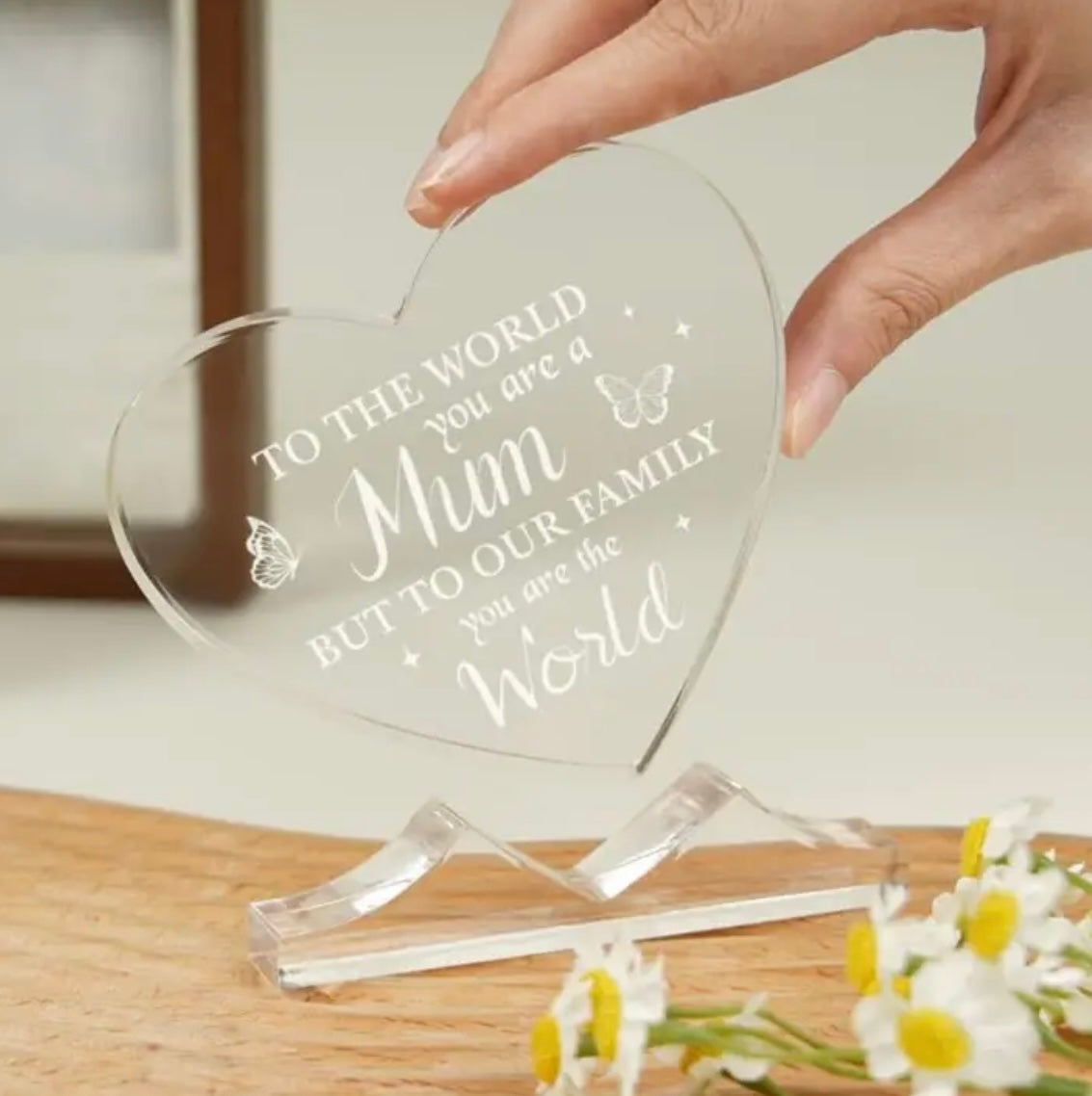 You are the world Mum - acrylic plaque
