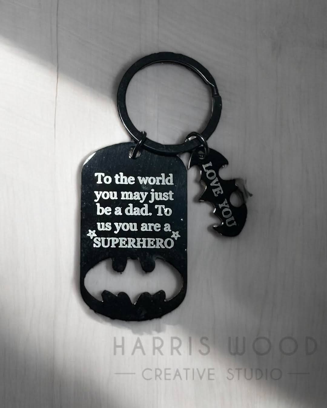 To the world you may just be a dad.... Black Keytag