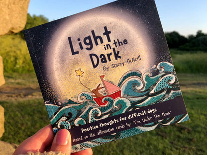 Light In The Dark - A Book of Affirmations by Fox Under The Moon