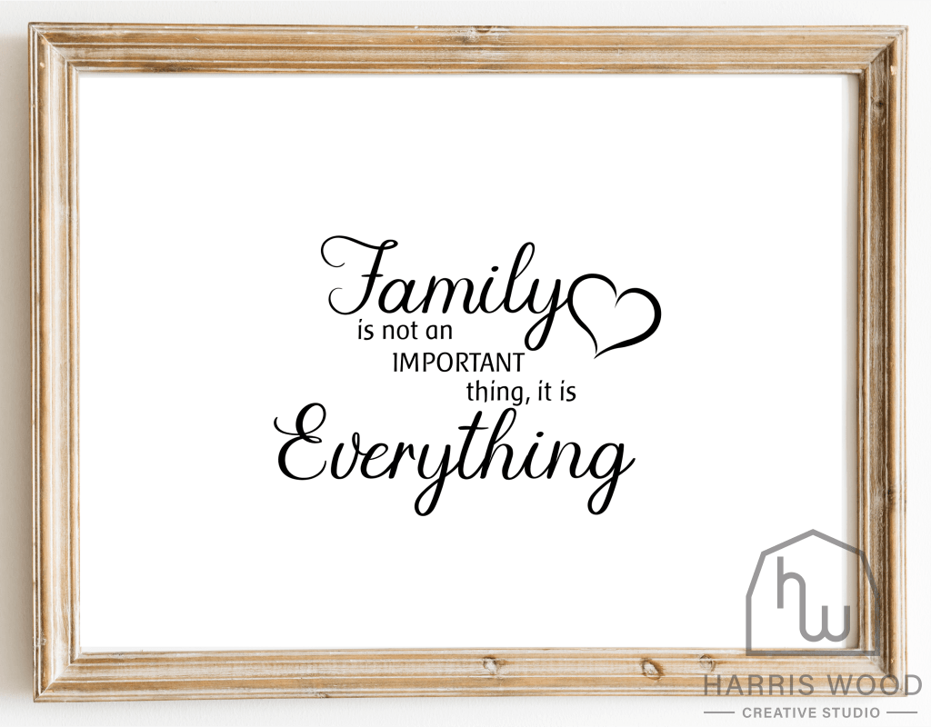 Family is not Important Design - Harris Wood Creative Studio