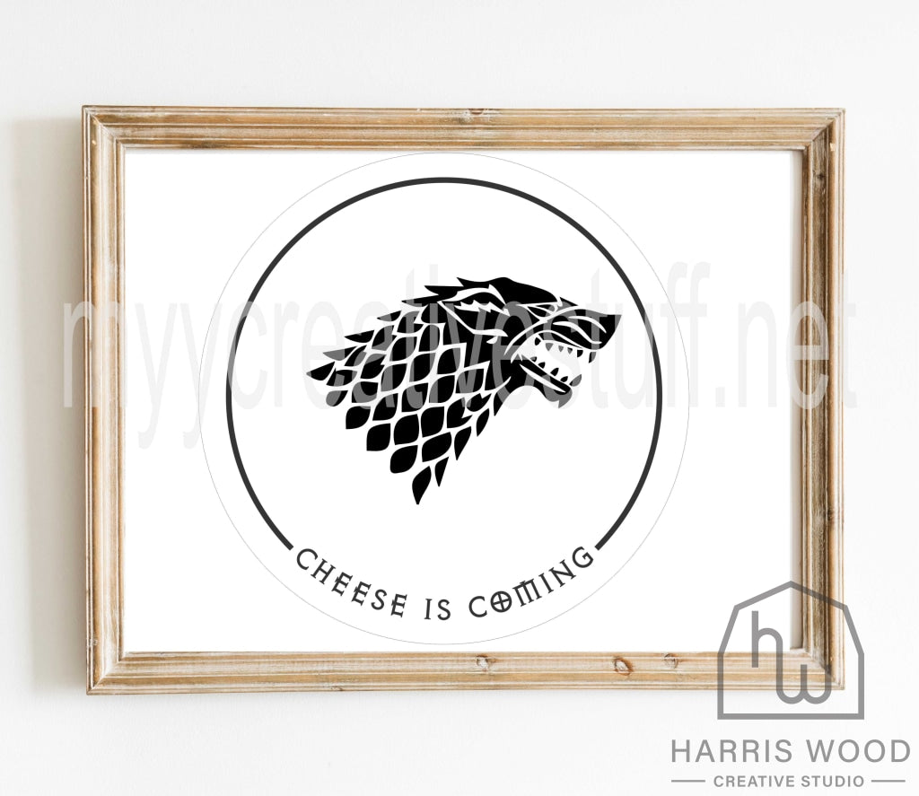 GOT Wolf - Cheese is Coming Circle Design - Harris Wood Creative Studio