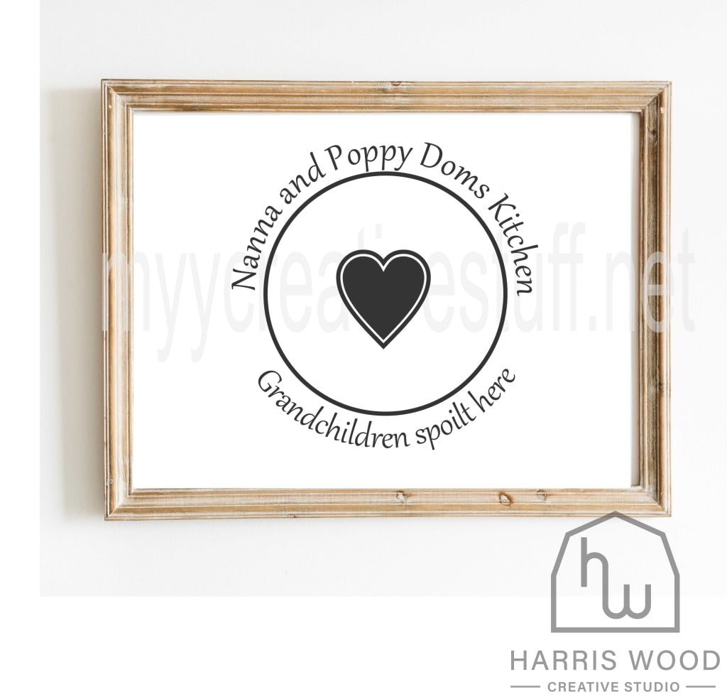 Grandchildren Spoilt Here 1 design - Harris Wood Creative Studio